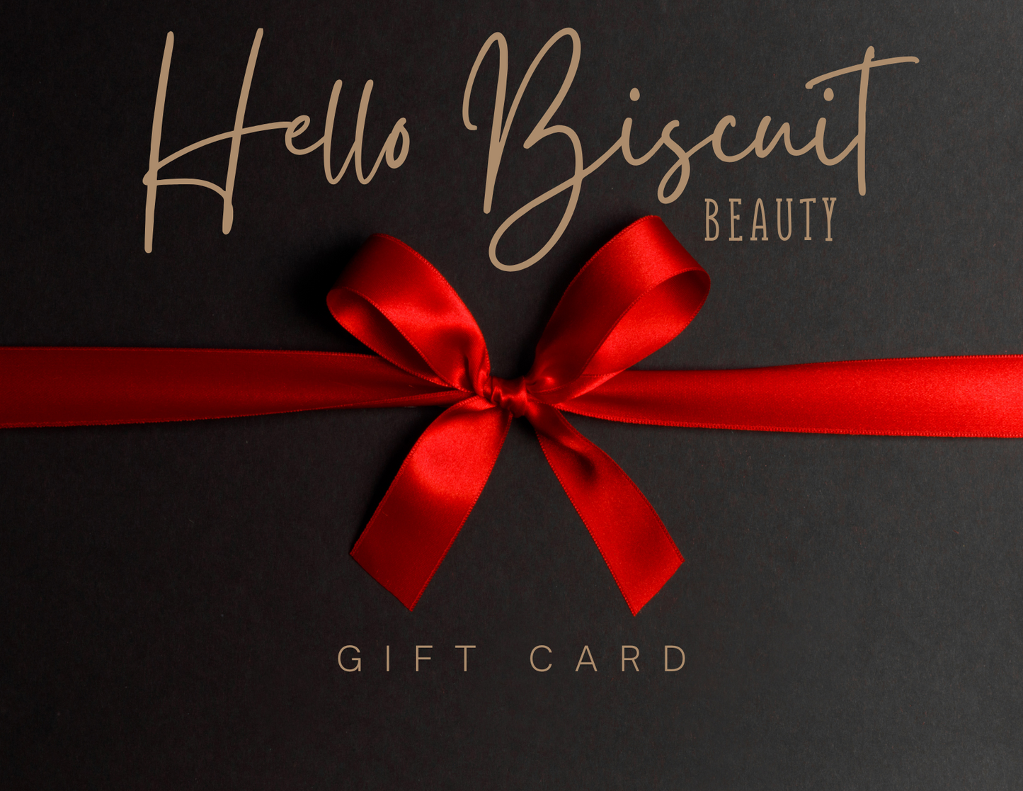 Hello Biscuit Beauty Gift Card