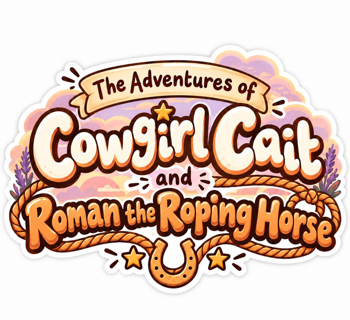 The Adventures of Cowgirl Cait and Roman the Roping Horse - Signed Cowgirl Cait Edition (Pre-Order)